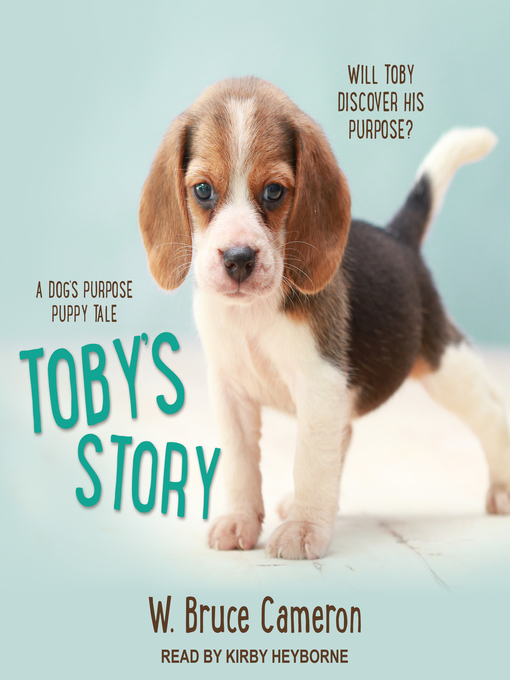 Title details for Toby's Story by W. Bruce Cameron - Available